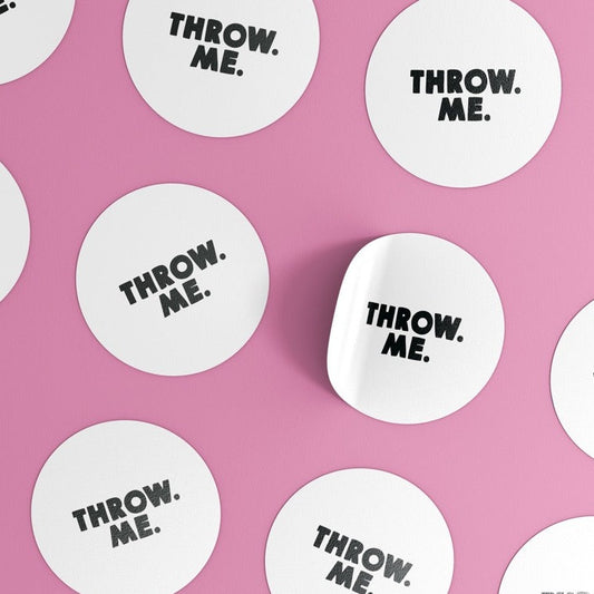 Throw. Me. stickers
